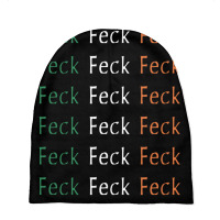 Feck Feck Feck Irish Flag Baby Beanies | Artistshot