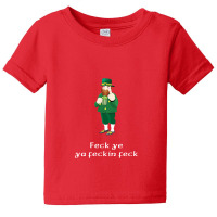 Feck Ye Leprechaun Baby Tee | Artistshot