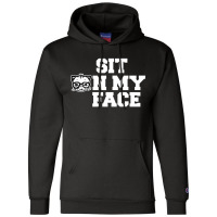 Sit On My Face [tb] Champion Hoodie | Artistshot