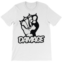 Damage T-shirt | Artistshot