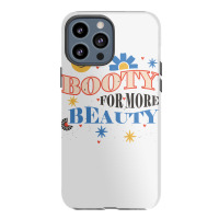 Funny Big Hot Booty For More Beauty Aesthetic Surgery Long Sleeve T Sh Iphone 13 Pro Max Case | Artistshot