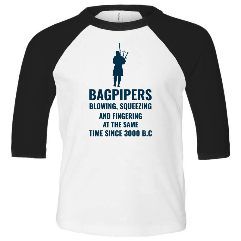 Bagpipe Scottish Scotland Music Player Funny Gift Toddler 3/4 Sleeve Tee by Tasteful Tees | Artistshot