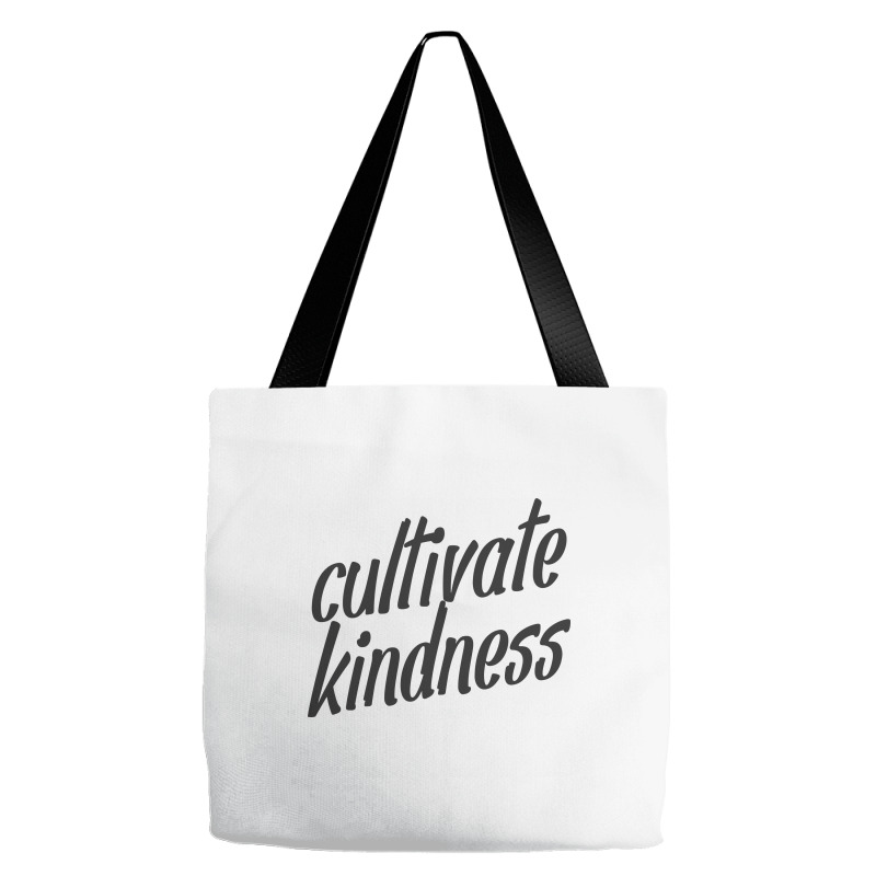 Custom Cultivate Kindness Tote Bags By Estore - Artistshot