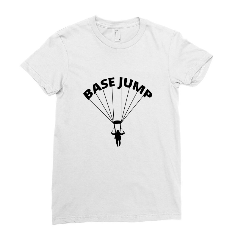 Base Jumping Sky Diving Diver Gift Ladies Fitted T-Shirt by Tasteful Tees | Artistshot