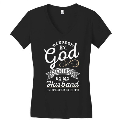 Bless By God And Spoiled By My Husband T Shirt Women's V-neck T-shirt Designed By Shyanneracanello
