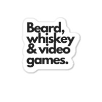 Beard, Whiskey & Video Games   Manly Whiskey Drinker Sticker | Artistshot