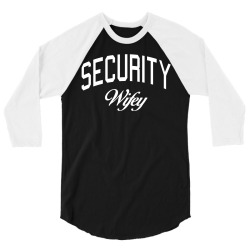 security wifey 3/4 Sleeve Shirt | Artistshot