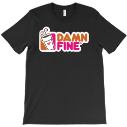 damn fine T-Shirt | Artistshot