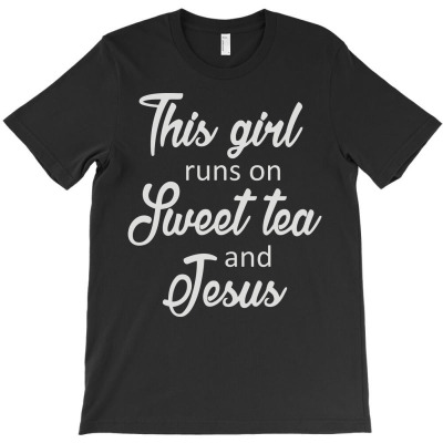 This Girl Runs On Sweet Tea & Jesus T-shirt Designed By Momon Wibowo