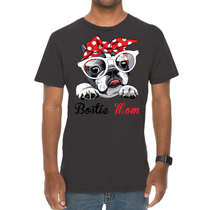 Funny Bostie Mom For Boston Terrier Dogs Lovers Sweatshirt Vintage T-shirt | Artistshot