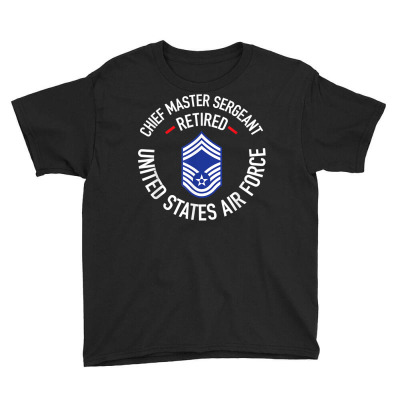 Chief Master Sergeant Retired Air Force Retirement Gifts T Shirt Youth Tee Designed By Evieguad