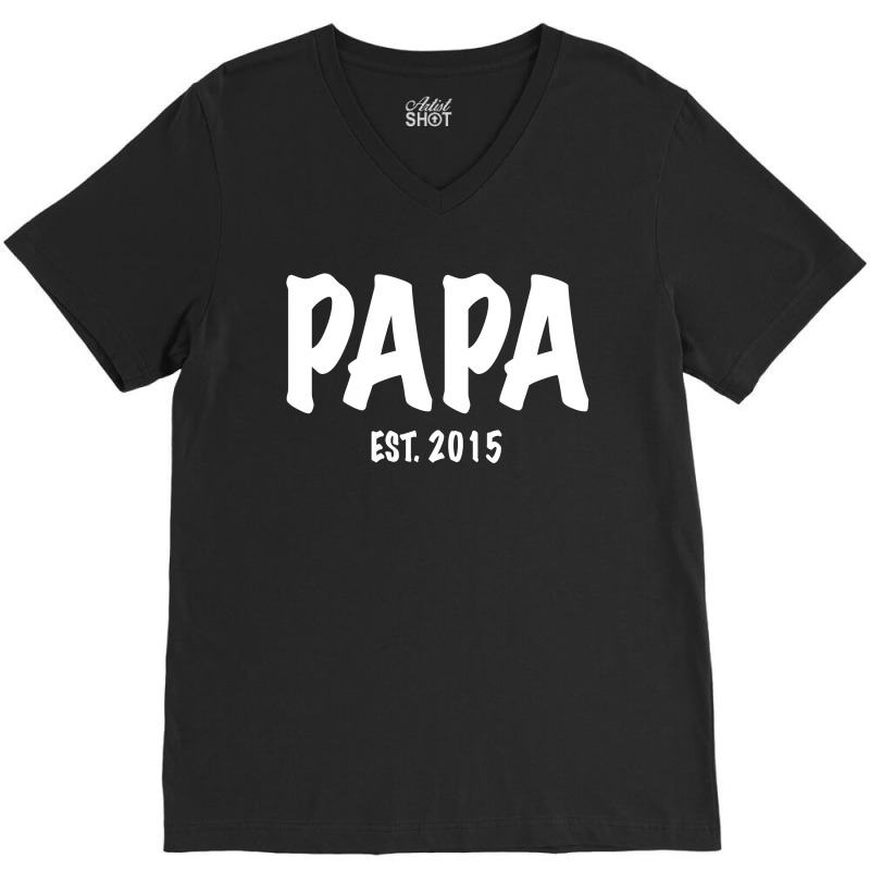 Papa Est. 2015 W V-neck Tee | Artistshot