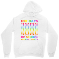 Cute 100 Days Of School And Still Loving It Hearts 100th Day T Shirt Unisex Hoodie | Artistshot