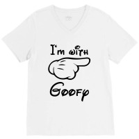 I'm With Goofy V-neck Tee | Artistshot