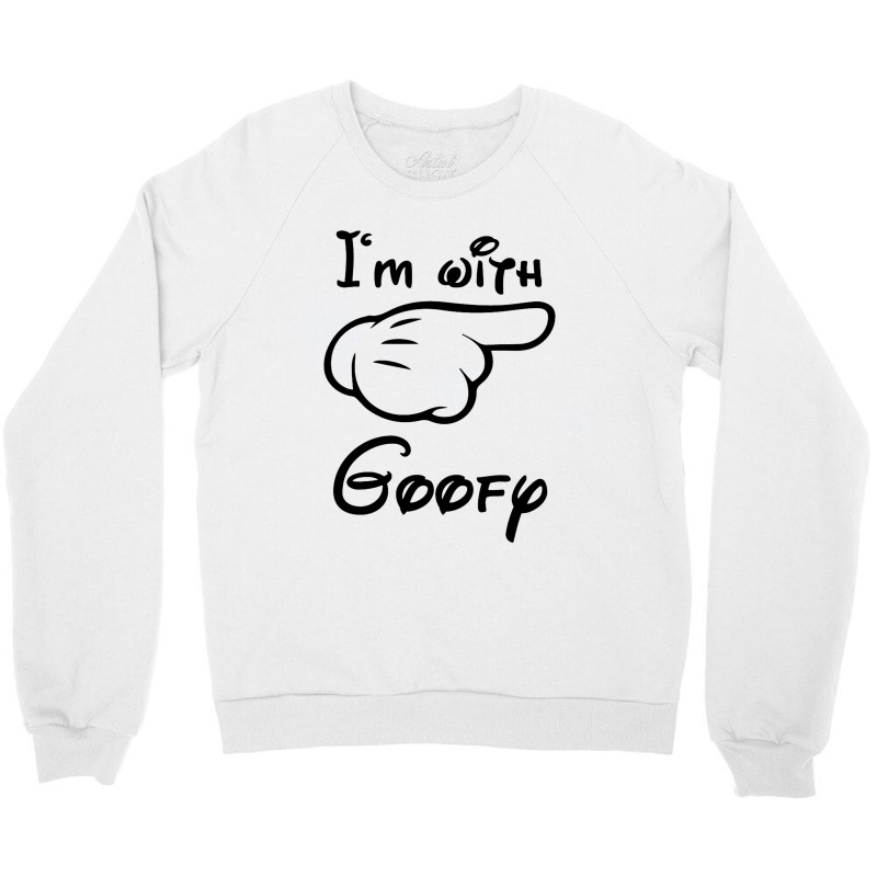 I'm With Goofy Crewneck Sweatshirt | Artistshot