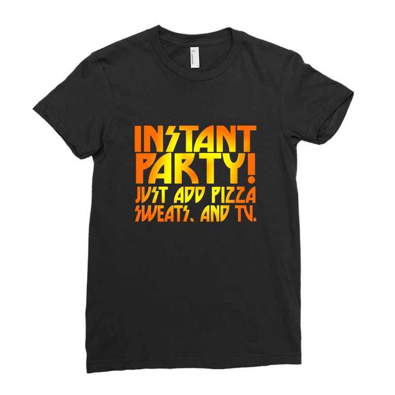 Instant Party Girls Ladies Fitted T-Shirt by nurmasit1 | Artistshot