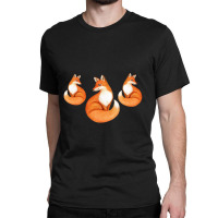 Three Little Foxes In Fox Family I Gift Classic T-shirt | Artistshot