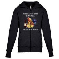 A Woman Can't Not Survive On Wine Alone She Also Needs Chickens Youth Zipper Hoodie | Artistshot