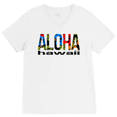 Aloha Hawaiian Flowers Hawaii Funny Vacation Surf T Shirt V-neck Tee Designed By Belenfinl