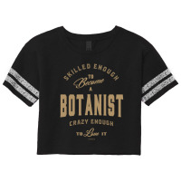 Botanist - Funny Job And Hobby Scorecard Crop Tee | Artistshot