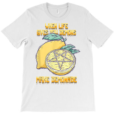 When Life Gives You Demons Make Demonade Lemon Fruit Lover T Shirt T-shirt Designed By Shadow Fiend