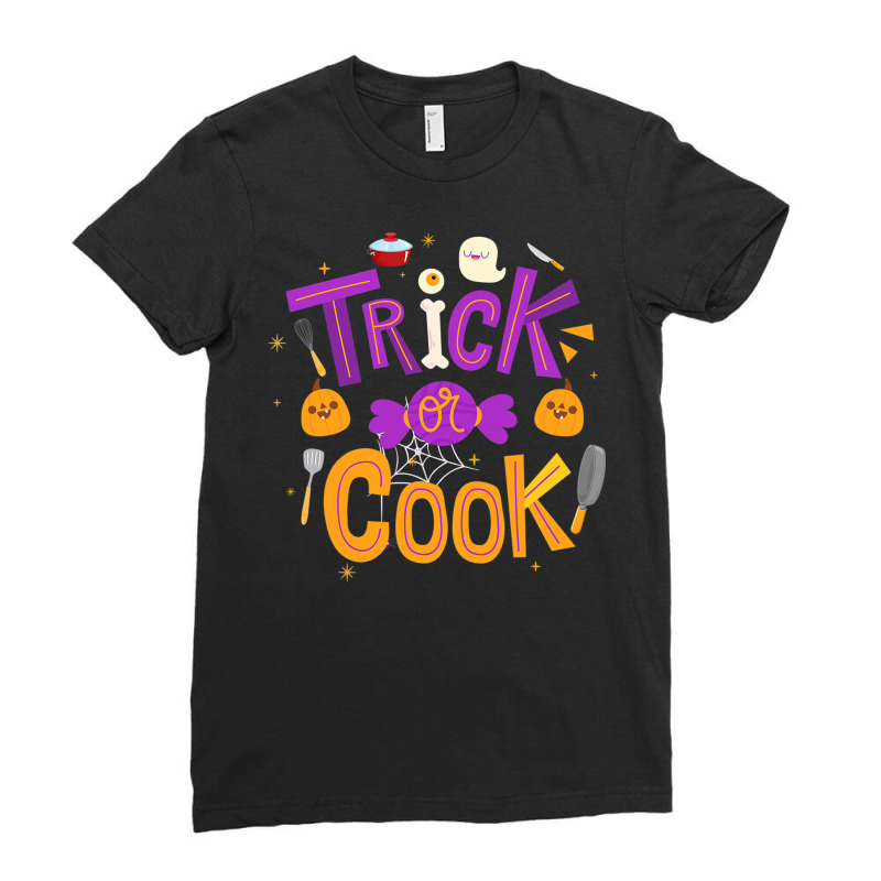 Trick Or Cook Funny Trick Or Treating Chef Cooking Halloween T Shirt Ladies Fitted T-Shirt by saldeenshakir | Artistshot