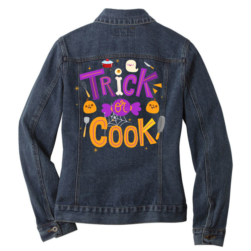 Trick Or Cook Funny Trick Or Treating Chef Cooking Halloween T Shirt Ladies Denim Jacket by saldeenshakir | Artistshot