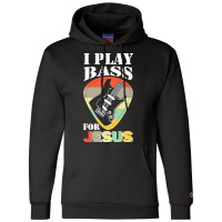 Play Bass For Jesus Guitar T  Shirt Play Bass For Jesus Guitar Vintage Champion Hoodie | Artistshot