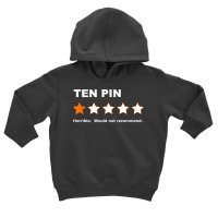 Ten Pin One Star Review Funny Bowling For Bowlers Mens Women T Shirt Toddler Hoodie | Artistshot