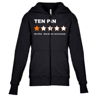 Ten Pin One Star Review Funny Bowling For Bowlers Mens Women T Shirt Youth Zipper Hoodie | Artistshot