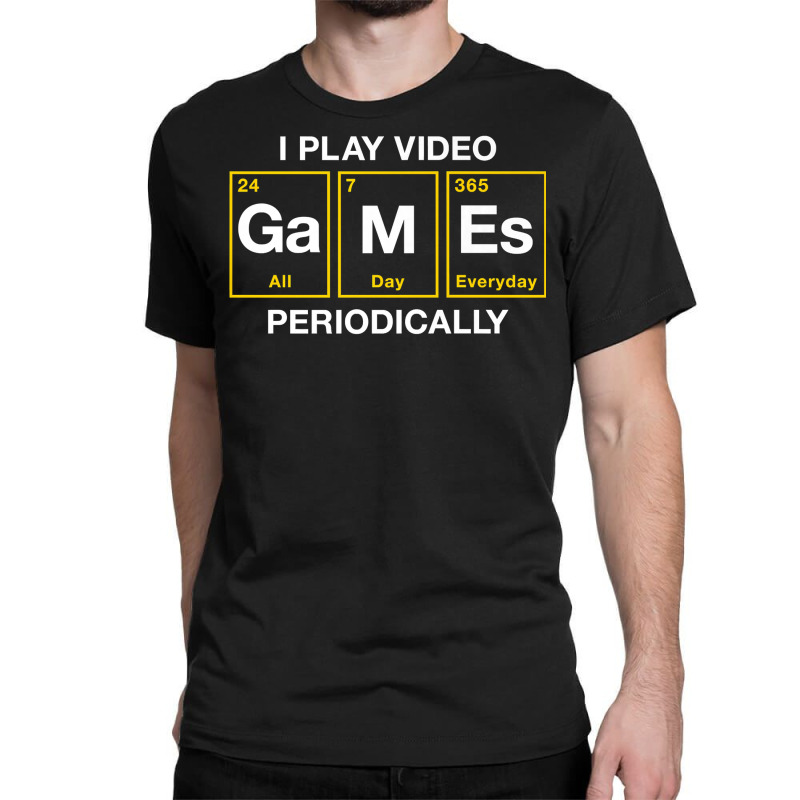 I Play Video Games Periodically Element Blocks Premium T Shirt Classic T-shirt by jermonmccline | Artistshot