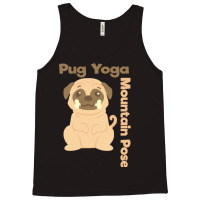 Pug T  Shirt Mountain Pose Shirt Pug Yoga Shirt Pug T  Shirt Tank Top | Artistshot