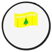 An Appeal To Heaven  Founding Fathers Pine Tree Flag T Shirt Round Patch | Artistshot