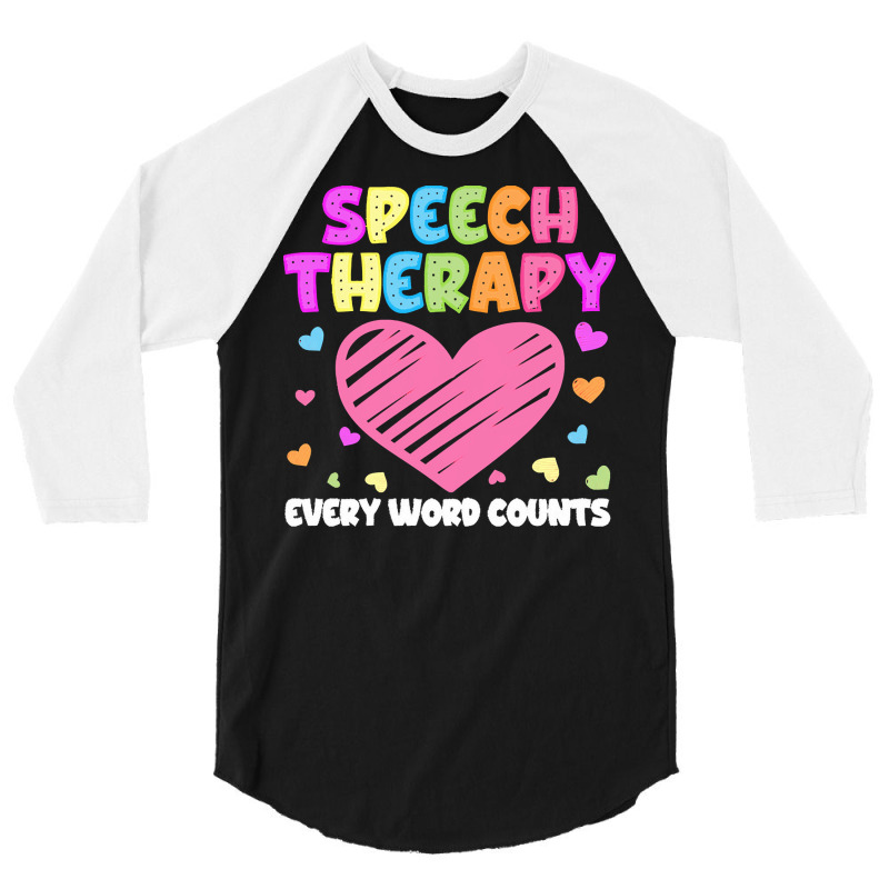 Speech Therapy T  Shirt S L P Language Pathologist & Speech Therapy Ev 3/4 Sleeve Shirt by robb98104 | Artistshot