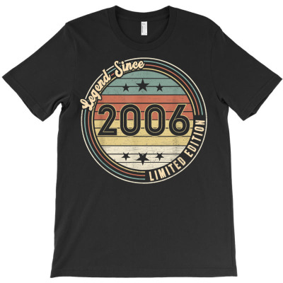 16th Year Old Birthday Gifts Legend 2006 Limited Edition T Shirt T-shirt Designed By Nevermore