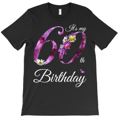 60 Year Old Shirt Floral 1962 It's My 60th Birthday Gift T Shirt T-shirt Designed By Nevermore
