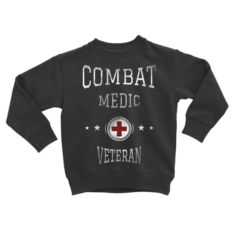 Army Combat Medic Veteran T Shirt Toddler Sweatshirt by ebertfran1985 | Artistshot