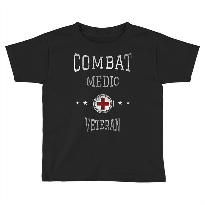 Army Combat Medic Veteran T Shirt Toddler T-shirt by ebertfran1985 | Artistshot