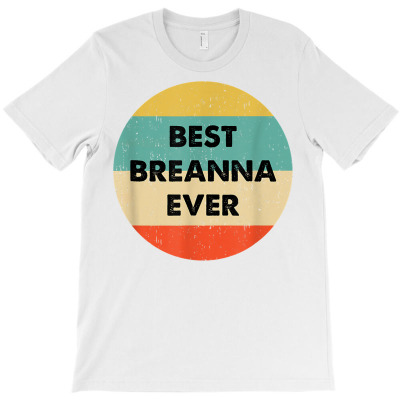 Breanna Name T Shirt T-shirt Designed By Nevermore