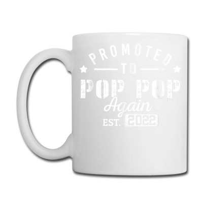 Mens Promoted To Grandpa Again 2022 Soon To Be Dad Papa Pops Pop T Shi Coffee Mug Designed By Kunkka