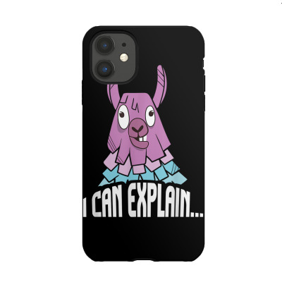Loot Llama I Can Explain I Animal I Gaming I Video Gamer T Shirt Iphone 11 Case Designed By Carlakayl