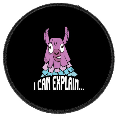 Loot Llama I Can Explain I Animal I Gaming I Video Gamer T Shirt Round Patch Designed By Carlakayl