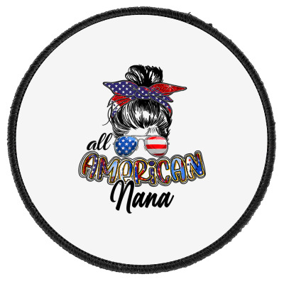 Funny All American Nana Shirt 4th Of July Family Matching T Shirt Round Patch Designed By 1qoqzs39