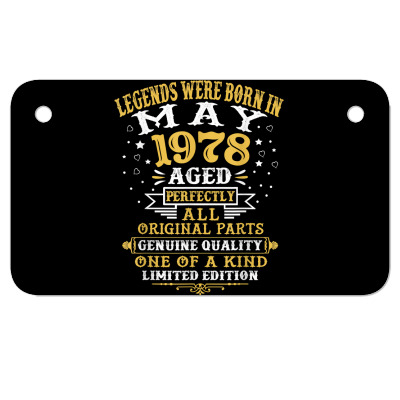 Legends Were Born In May 1978 44 Years Old 44th Birthday T Shirt Motorcycle License Plate Designed By Falongruz87