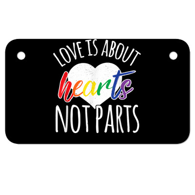 Love Is About Hearts Not Parts Rainbow Lgbt Csd Merchandise Motorcycle License Plate Designed By Dinyolani