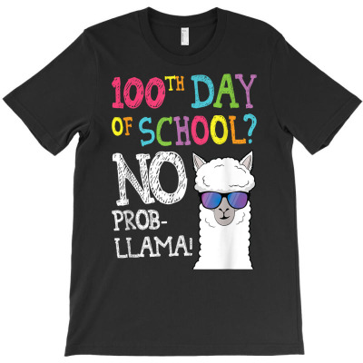 Funny 100 Days Of School No Probllama Llama Kids 100th Day T Shirt T-shirt Designed By Madeltiff