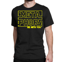 Womens Metaphors Be With You Funny English Teacher Shirts T Shirt V Ne Classic T-shirt | Artistshot