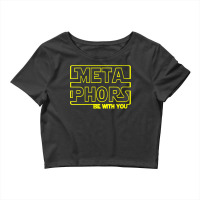 Womens Metaphors Be With You Funny English Teacher Shirts T Shirt V Ne Crop Top | Artistshot