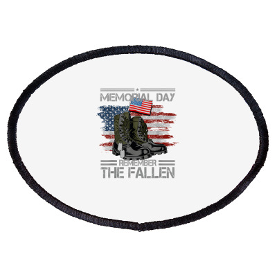 Memorial Day Remember The Fallen Veteran Military Vintage T Shirt Oval Patch Designed By Herschel0