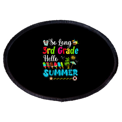 So Long 3rd Grade Hello Summer Pool Last Day Of School T Shirt Oval Patch Designed By Belenfinl